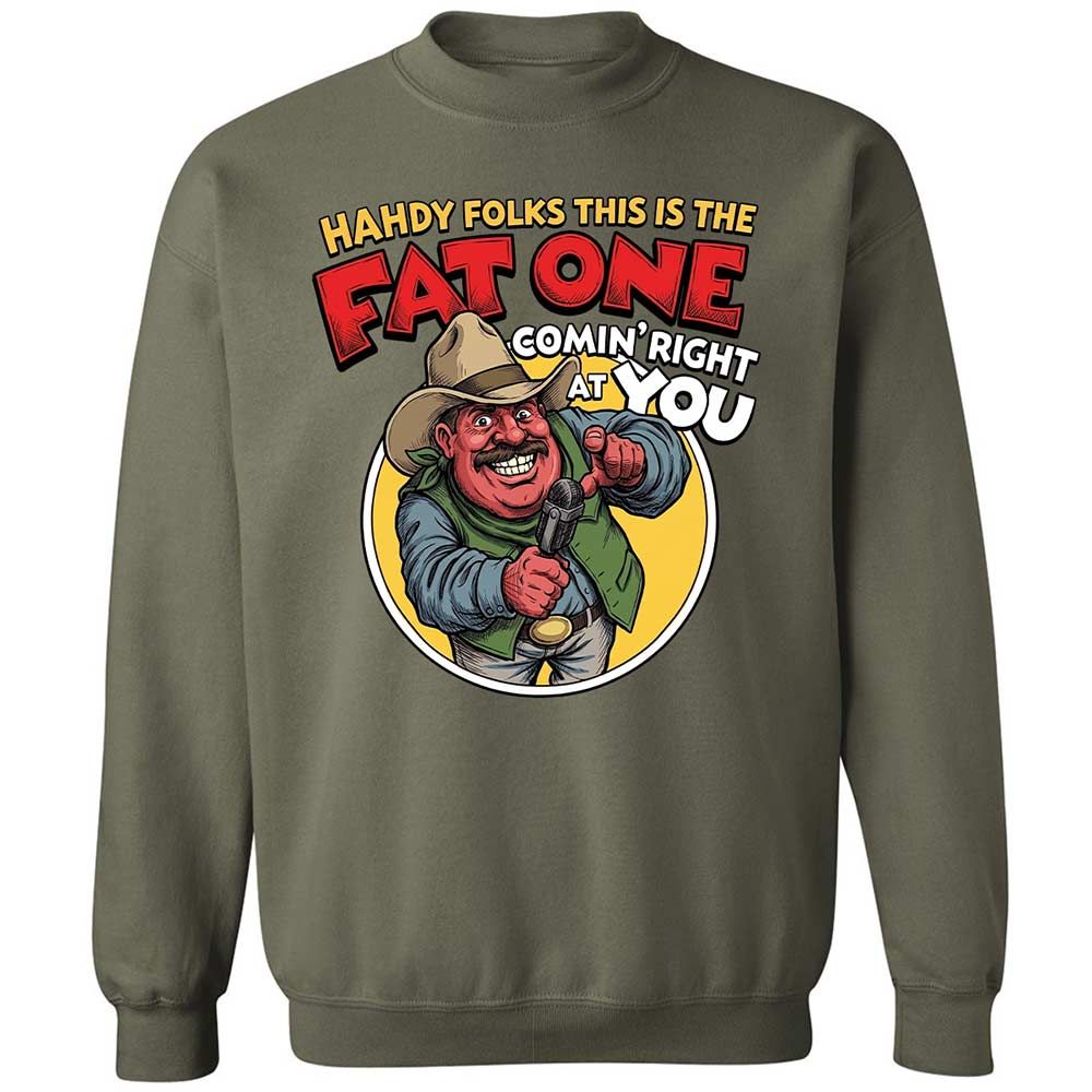 Fat One comin' right at you - Military Green - 21