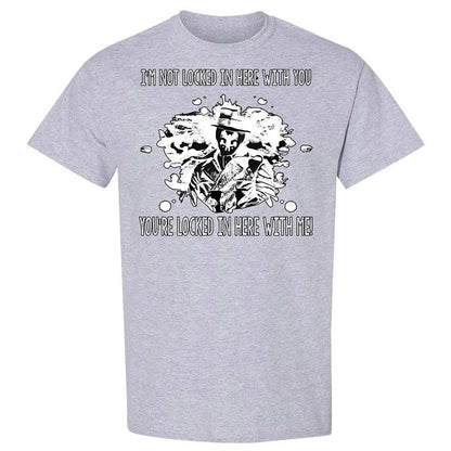 I'm not locked in here with you - Sport Grey - 21