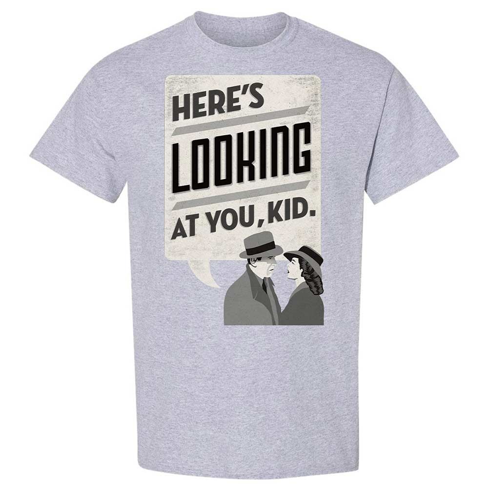 Here's Looking at You Kid - Sport Grey - 21