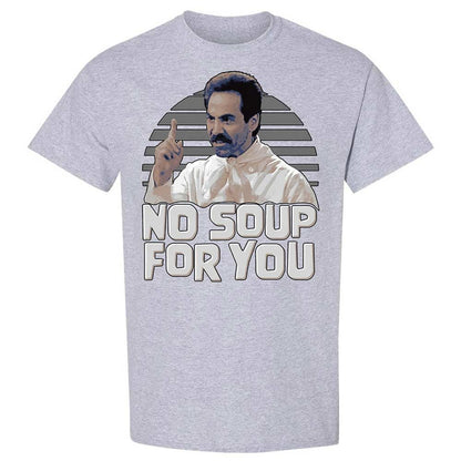 No Soup For You - Sport Grey - 21