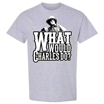 What Would Charles Do? - Sport Grey - 21