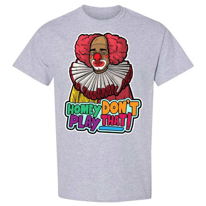 Homey Don't Play That - Sport Grey - 21