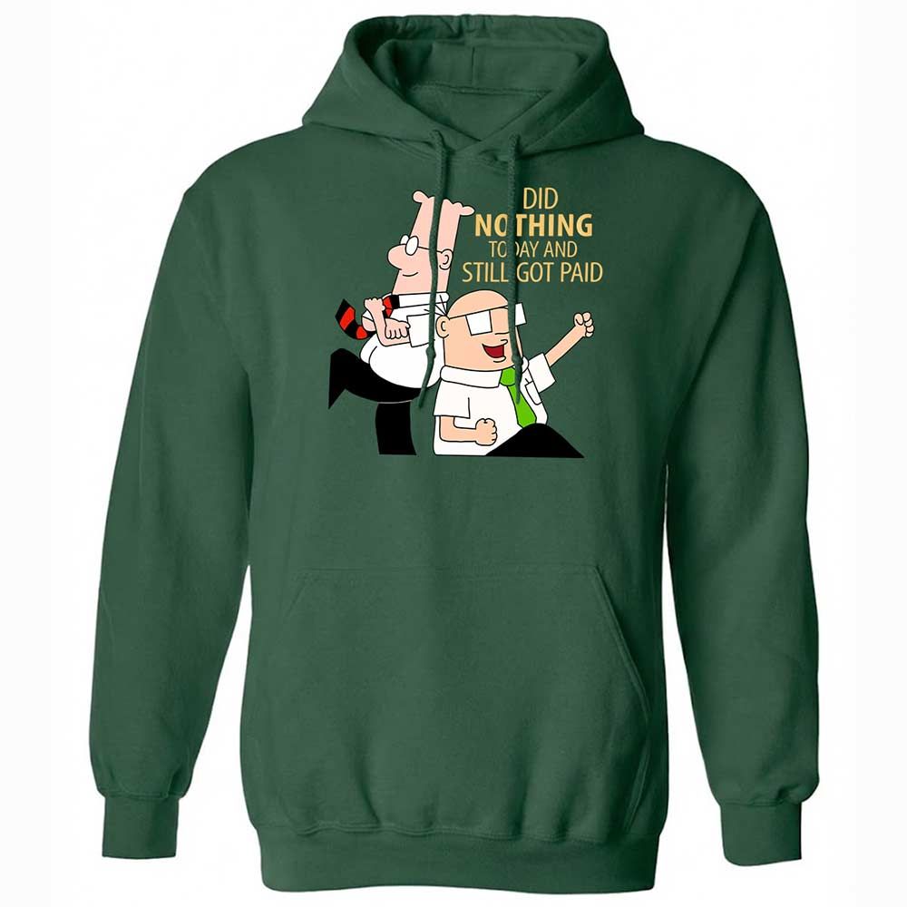 I Did Nothing and Still Got Paid - Forest Green - 3