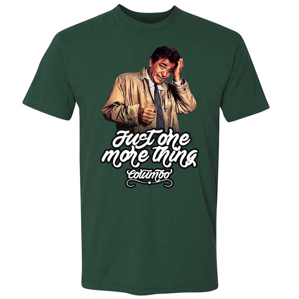 Just one more thing - Forest Green - 3