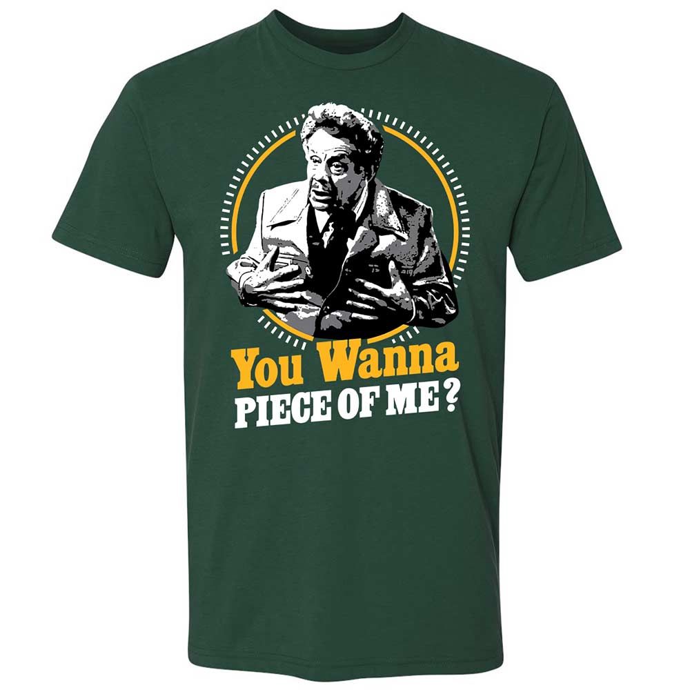 You Wanna Piece Of Me! - Forest Green - 3