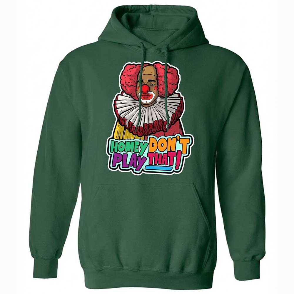 Homey Don't Play That - Forest Green - 3