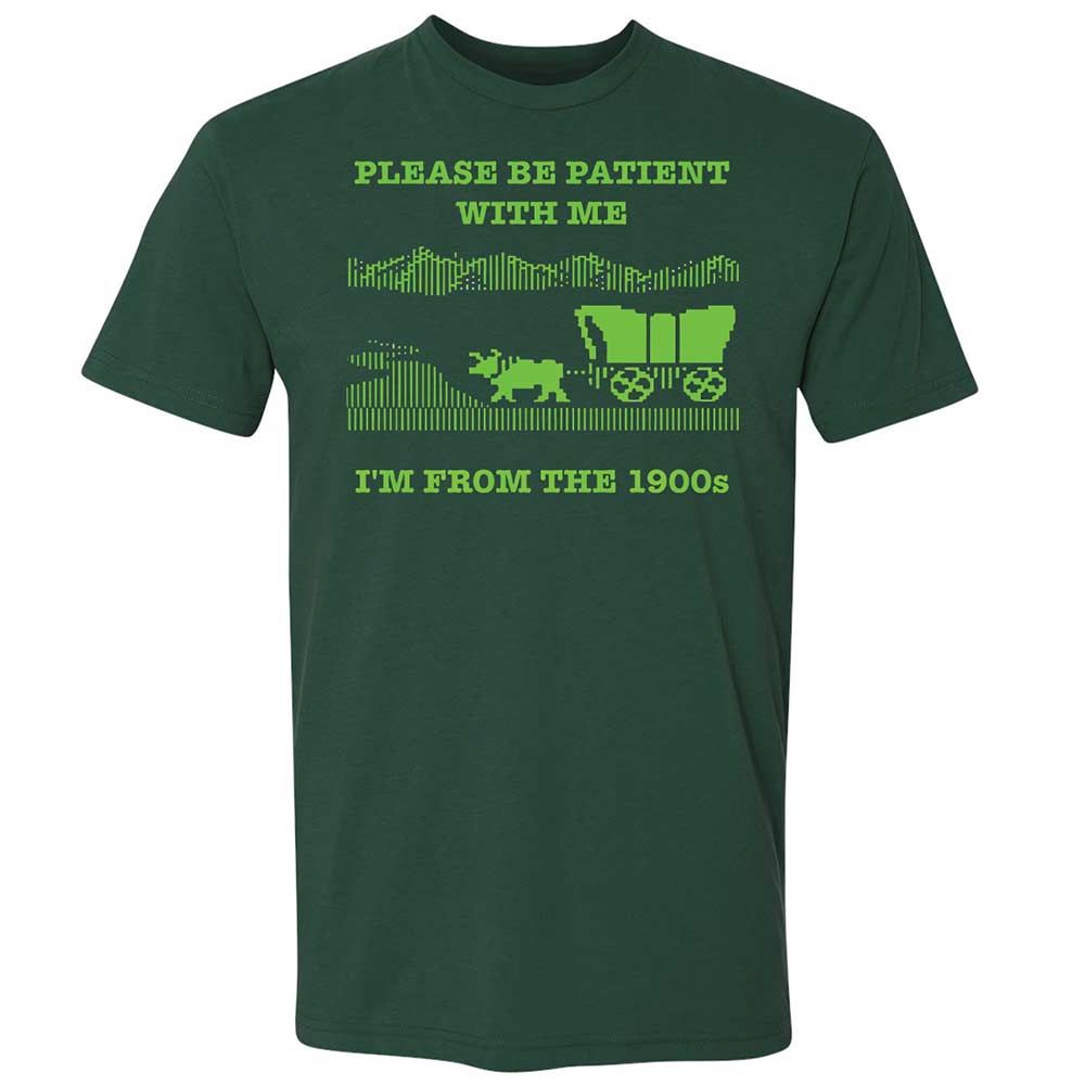I'm from the 1900s - Forest Green - 3