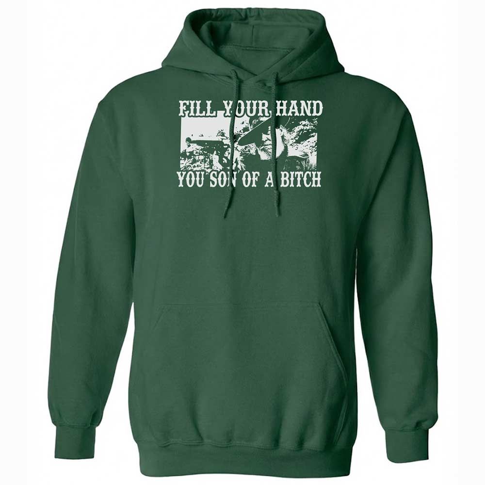 Fill your hand you son of a bitch - Forest Green - 3