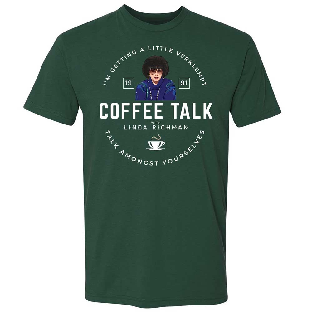 Coffee Talk with Linda Richman - Forest Green - 3