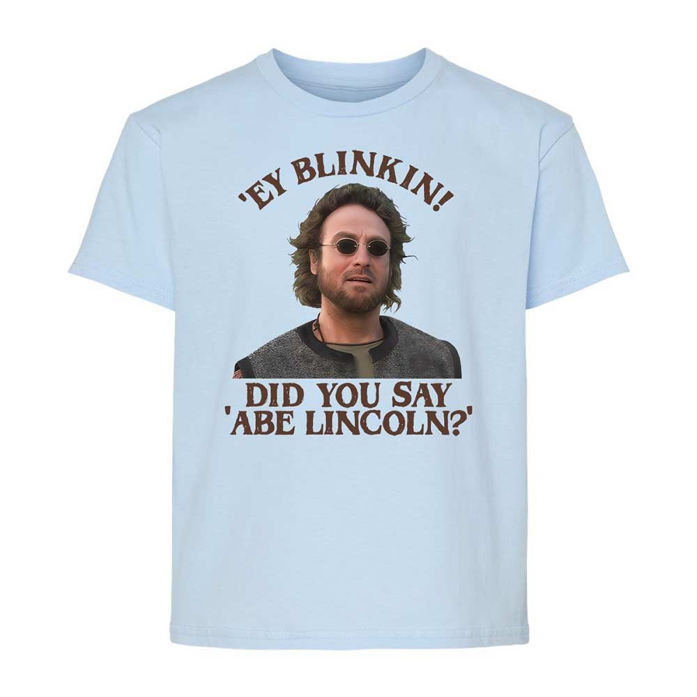 Did You Say Abe Lincoln - Light Blue - 3