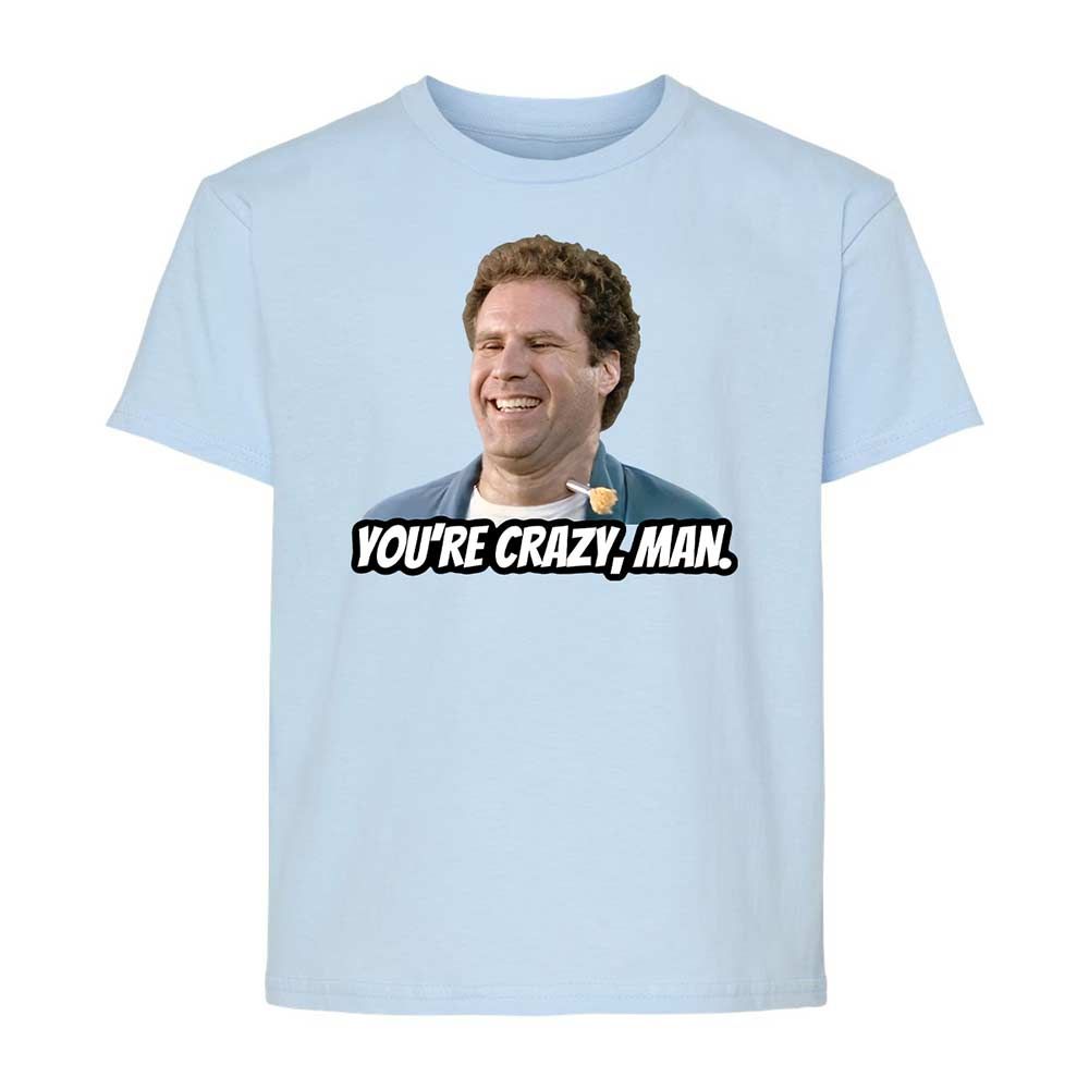 You're crazy, man - Light Blue - 3