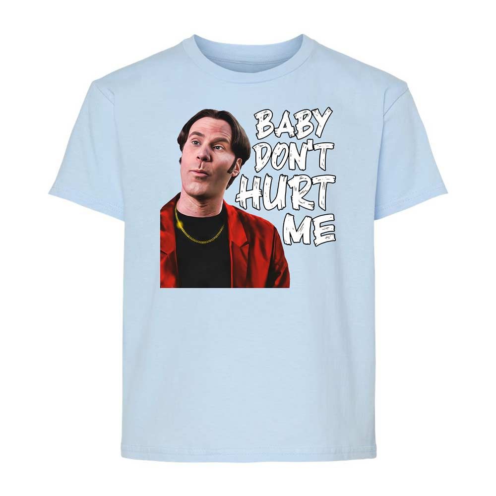 Baby Don't Hurt Me - Light Blue - 3