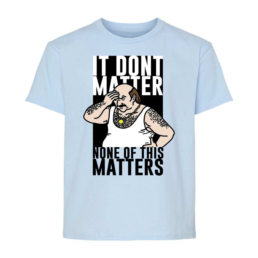 It Don't Matter - Light Blue - 3