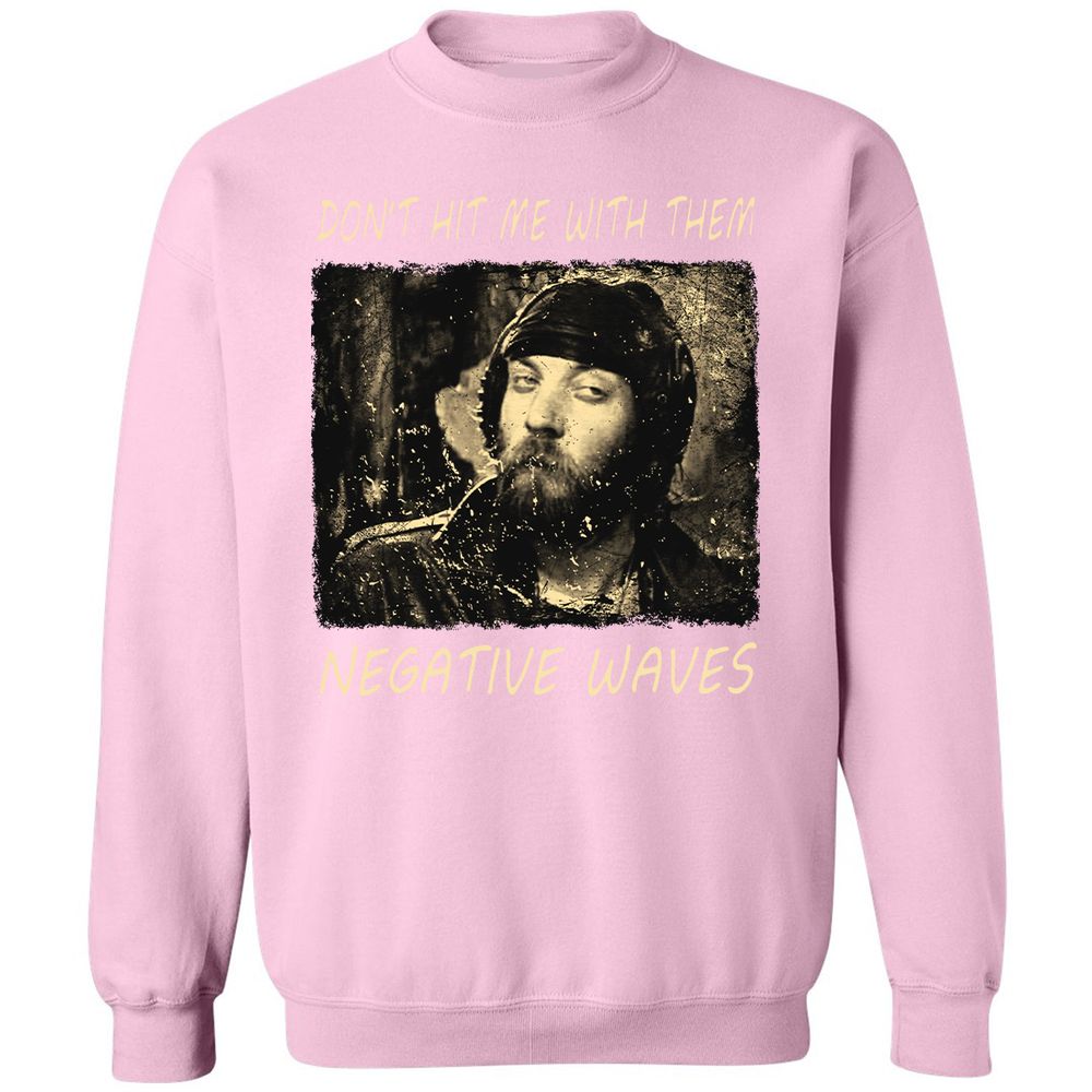 Don't hit me with them negative waves - Light Pink - 3