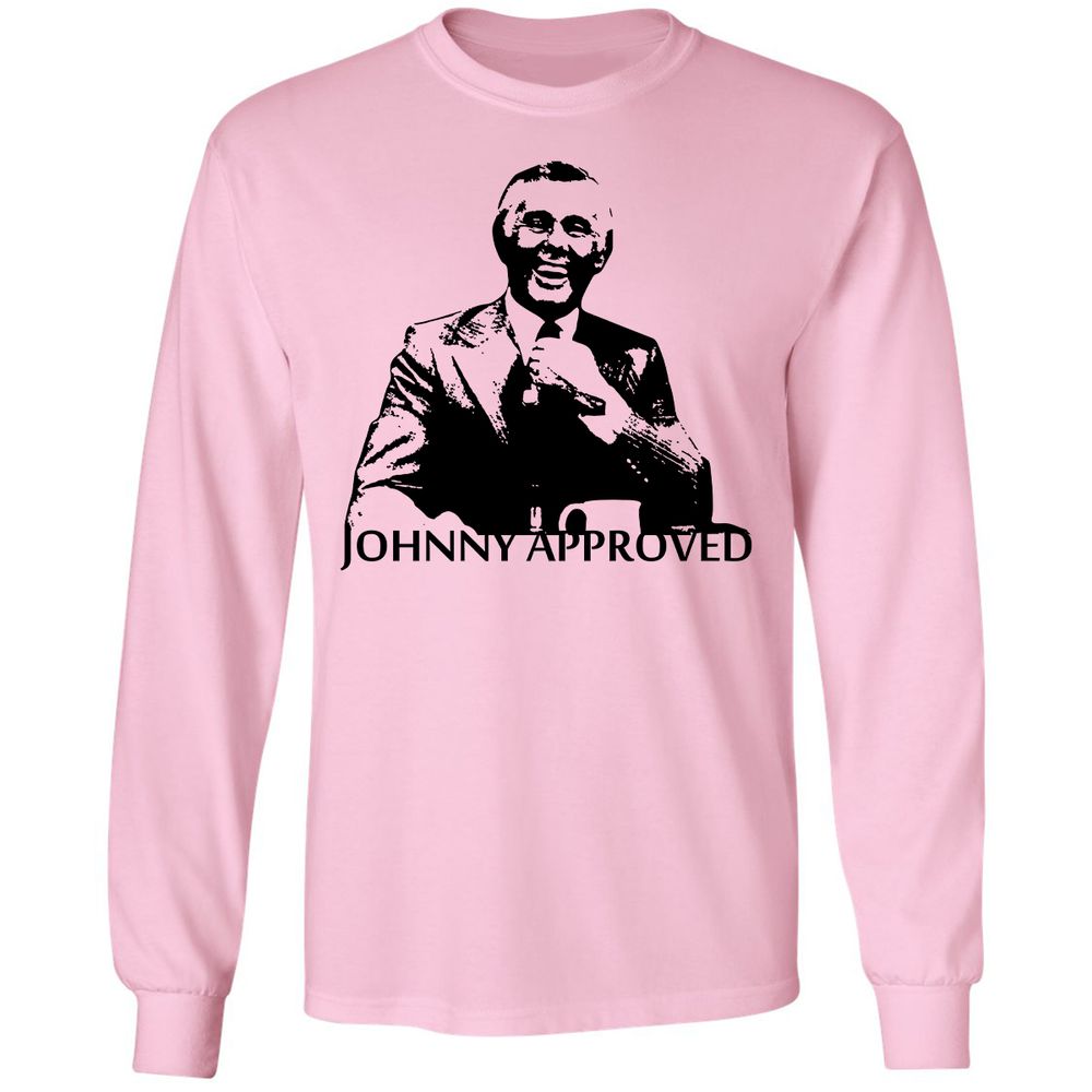 If it's good, Johnny Approves - Light Pink - 3