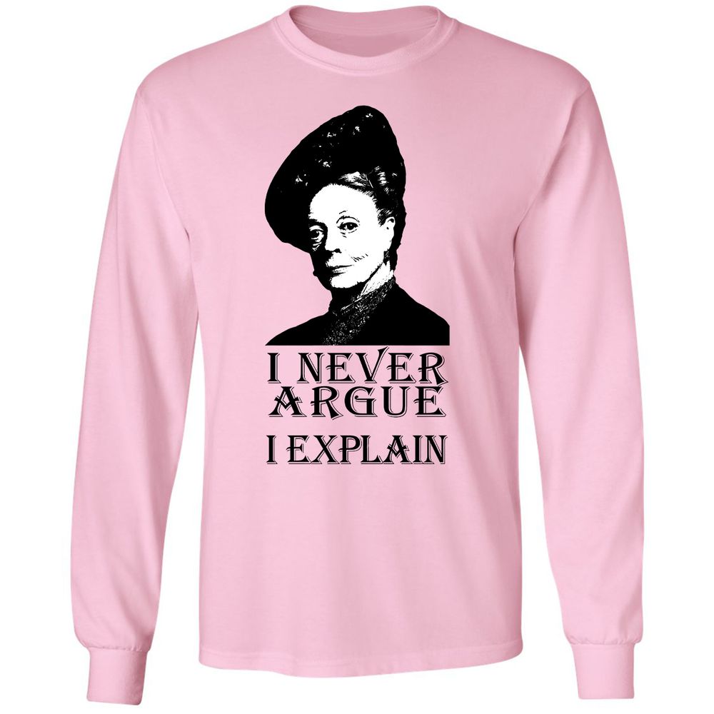 I never argue - Light Pink - 3