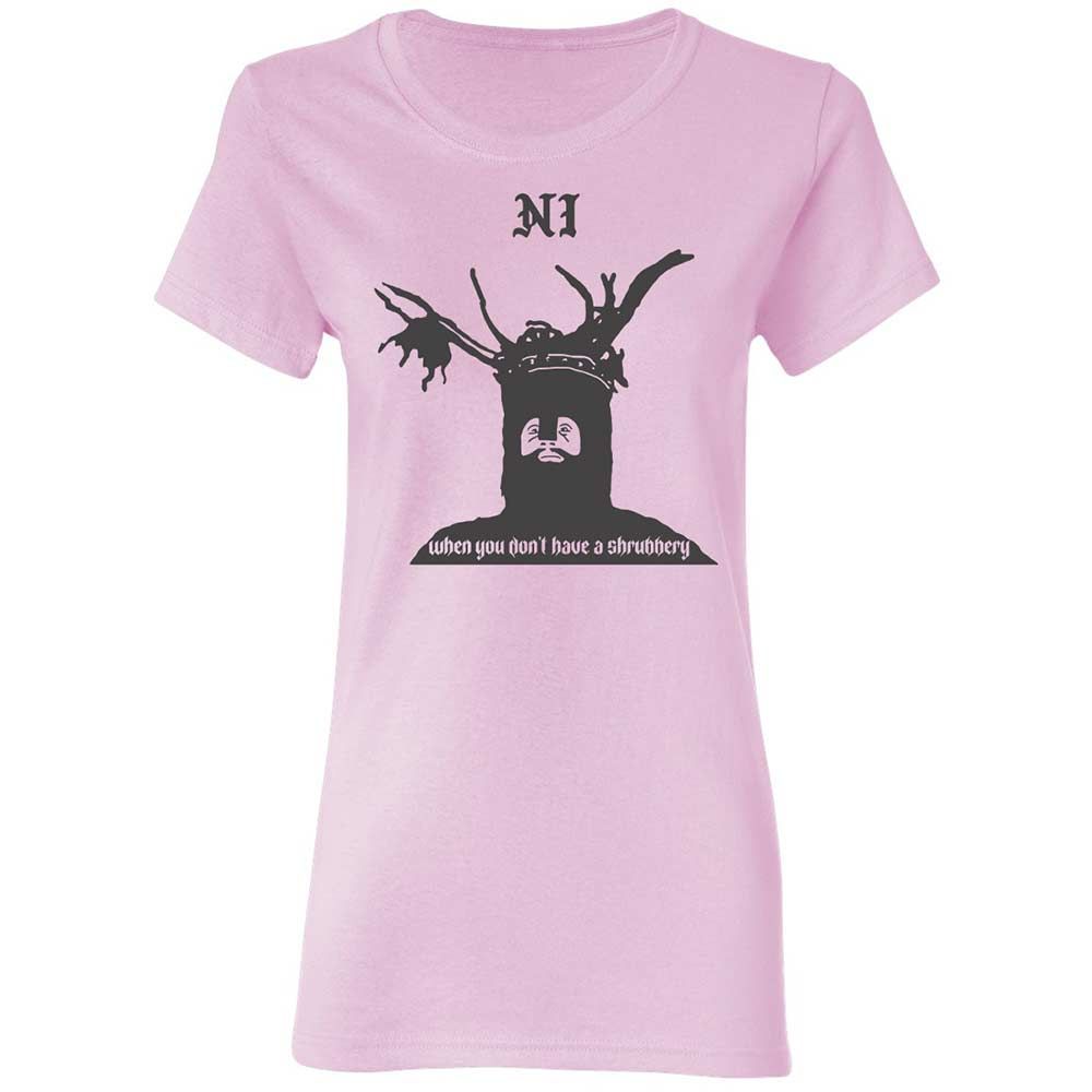 Ni When you don't have a shrubbery - Light Pink - 3