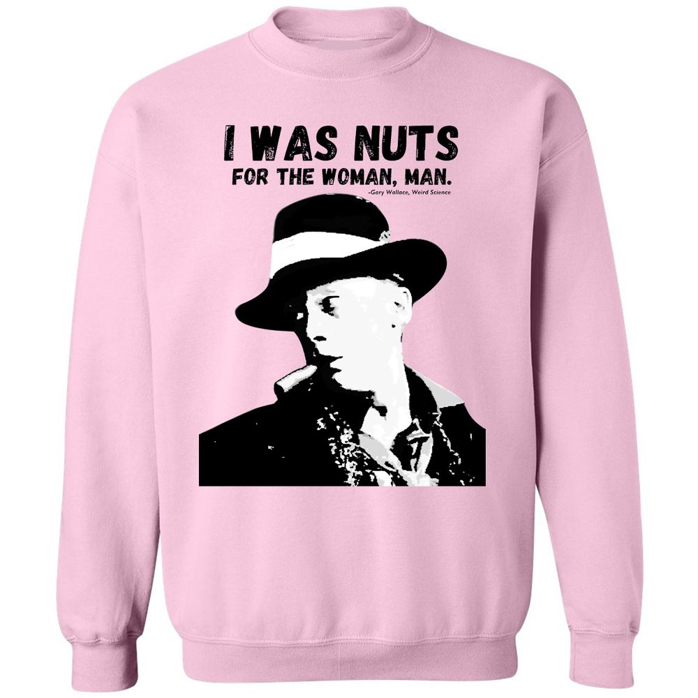 I was nuts for the woman, man - Light Pink - 3