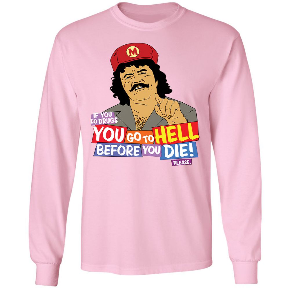 If you do drugs, you go to high - Light Pink - 3