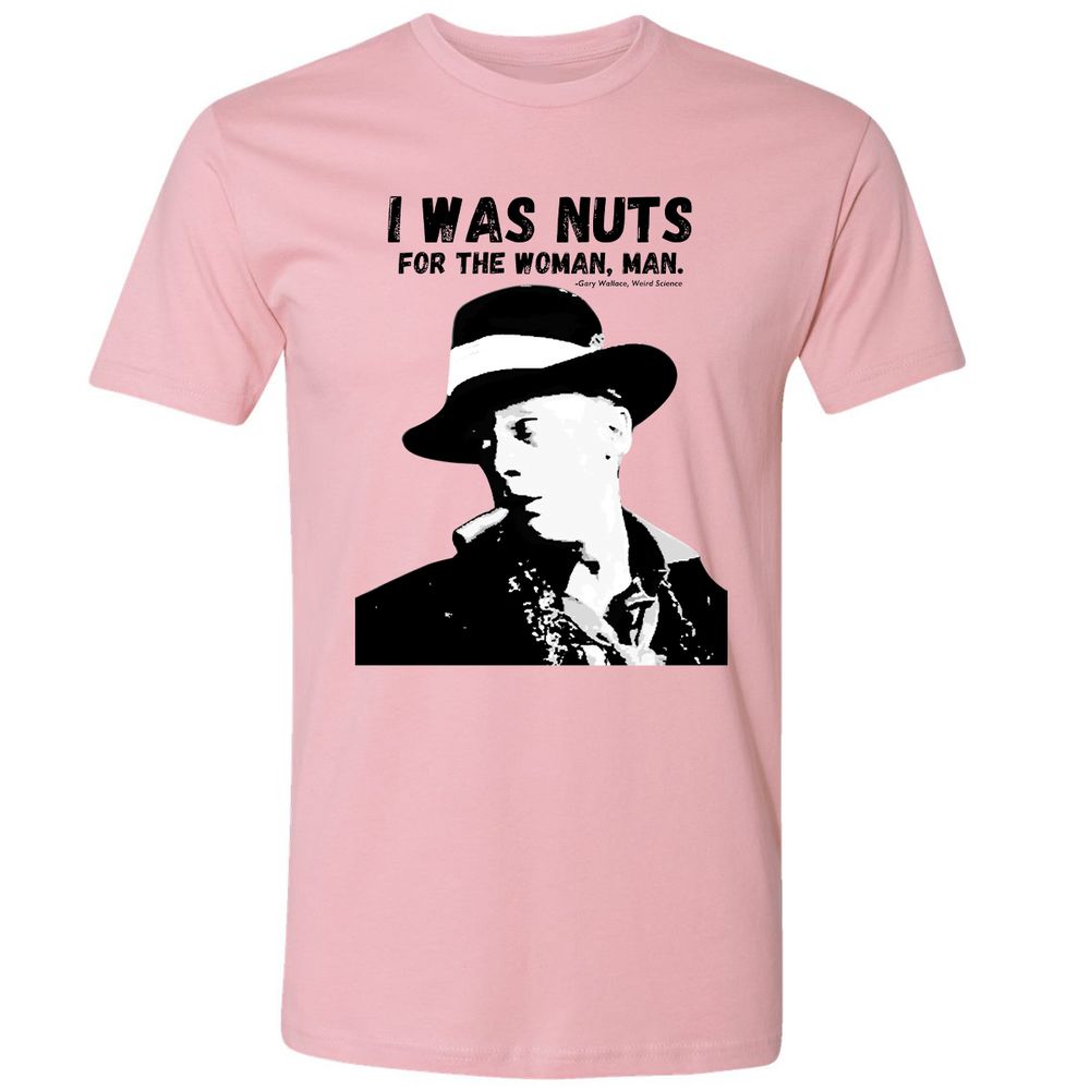 I was nuts for the woman, man - Light Pink - 3