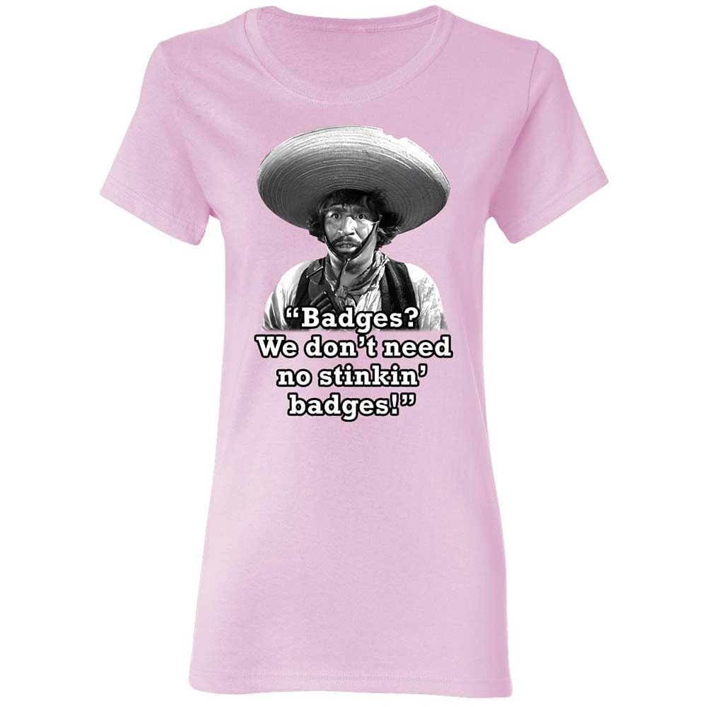 We don't need no stinkin' badges - Light Pink - 3