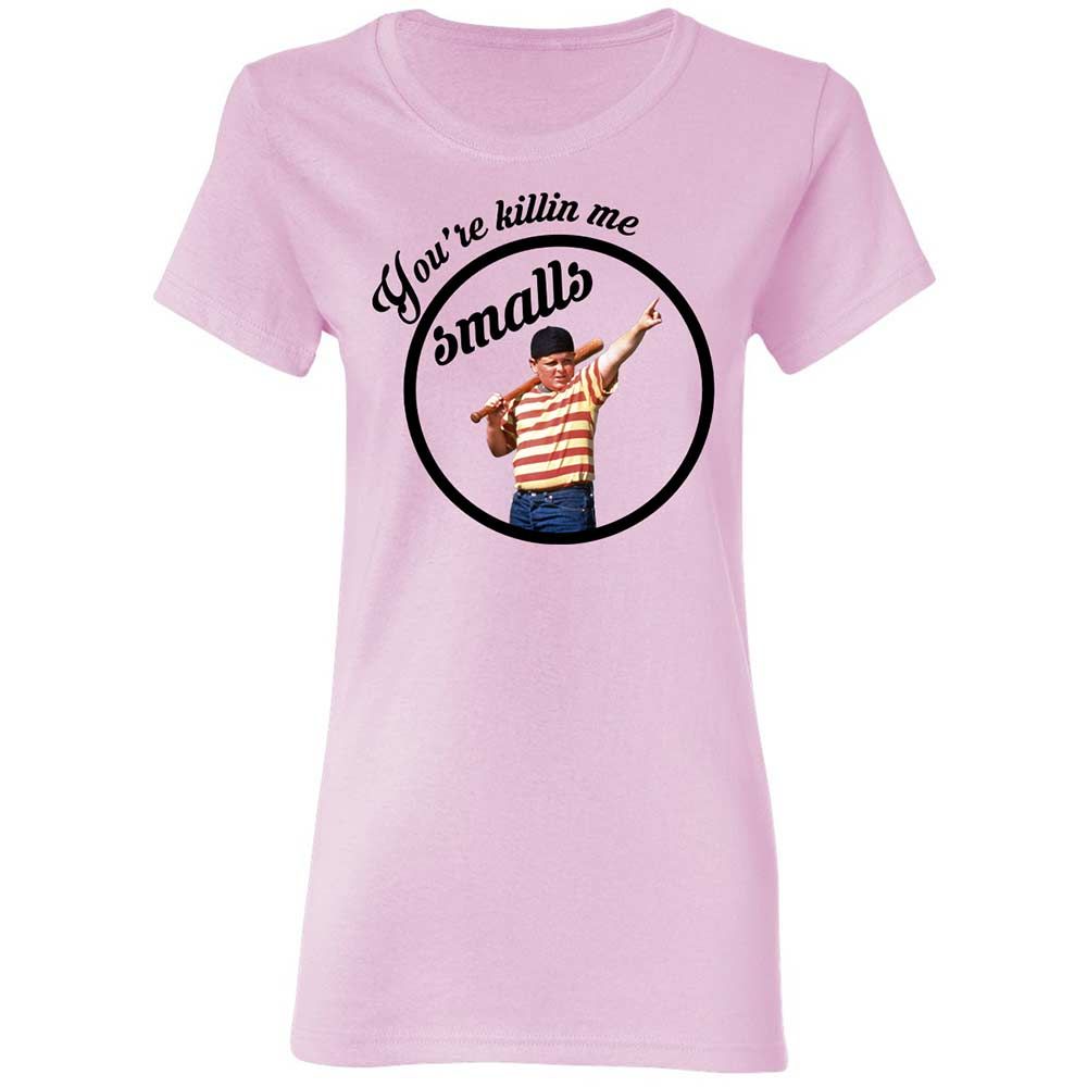 You’re killing me, Smalls - Light Pink - 3