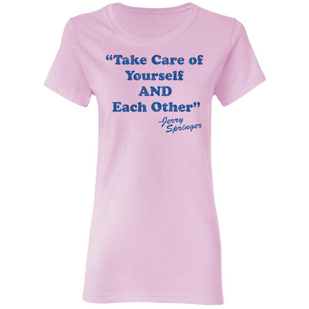Take Of Yourself And Each Other - Light Pink - 3