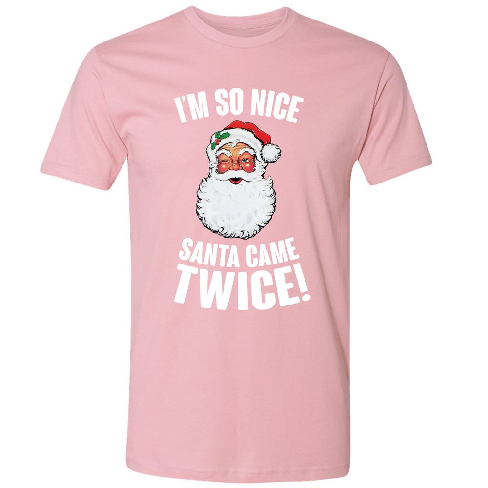 I'm So Nice Santa Came Twice! - Light Pink - 3