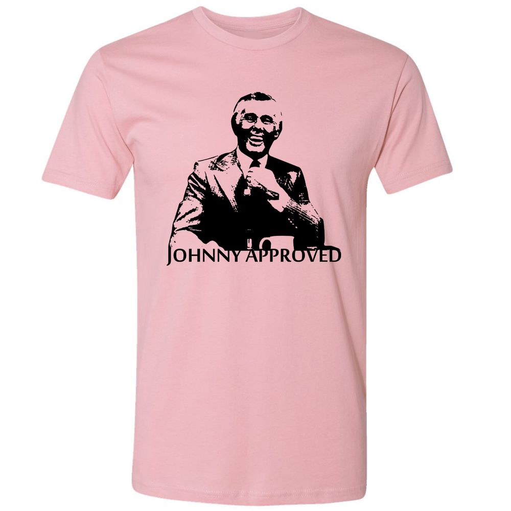 If it's good, Johnny Approves - Light Pink - 3