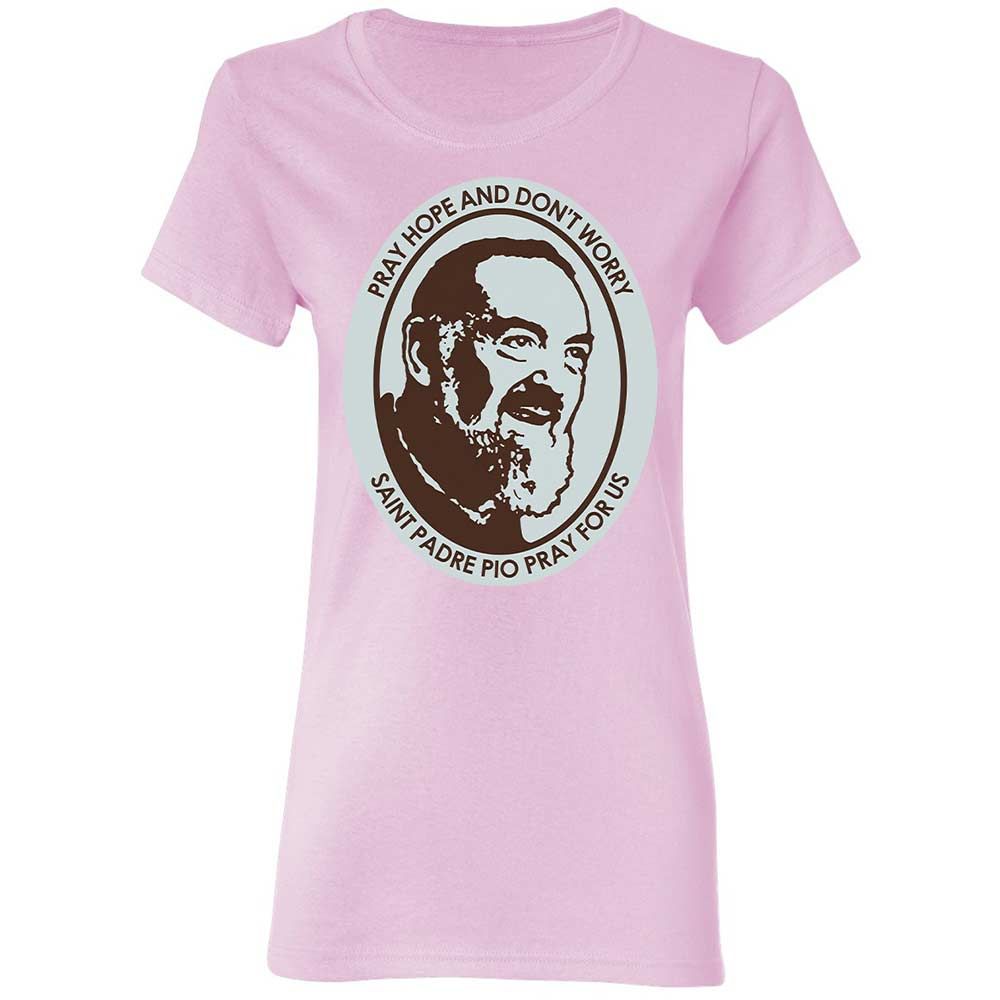 Pray, Hope, and Don't Worry - Light Pink - 3