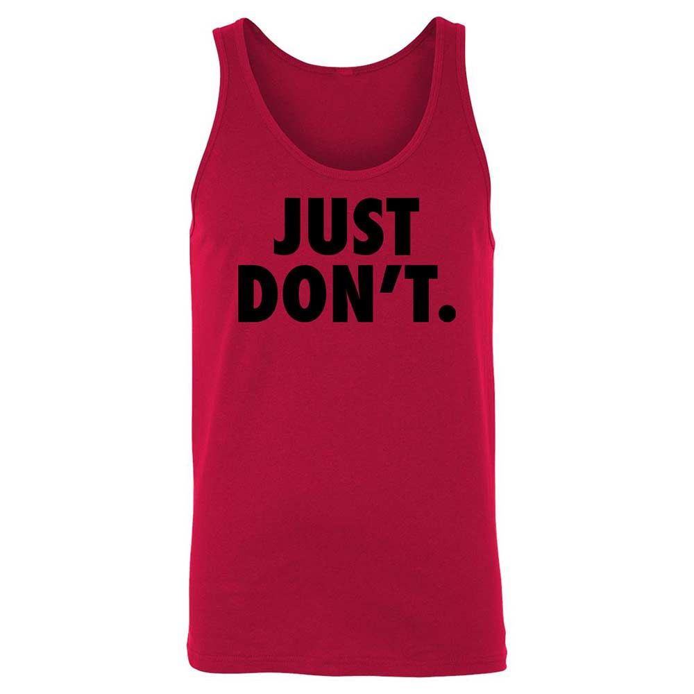 Just Don't. - Red - 3