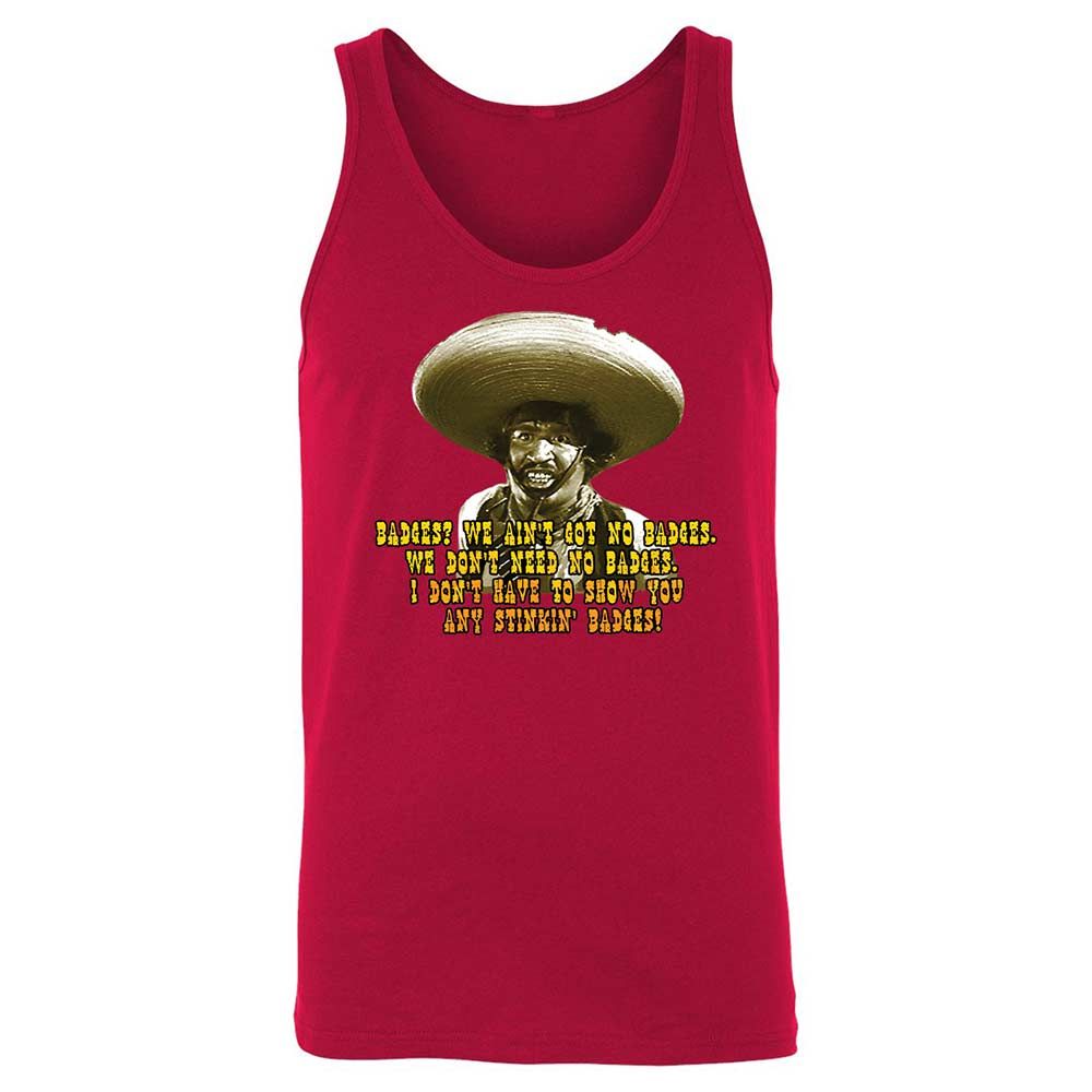 Ain't Got No Stinking Badges - Red - 3