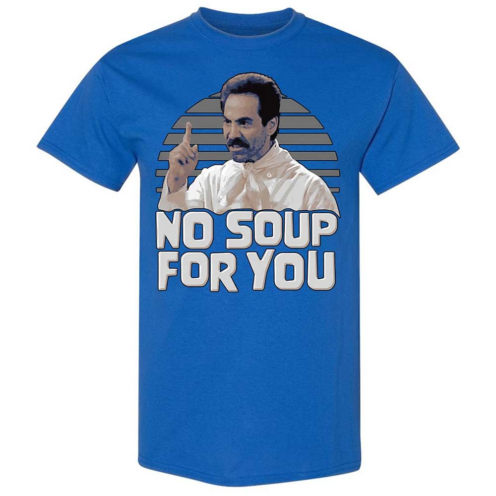 No Soup For You - Royal - 3