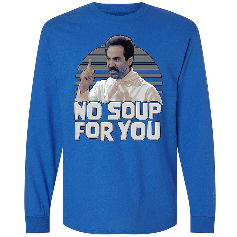 No Soup For You - Royal - 3