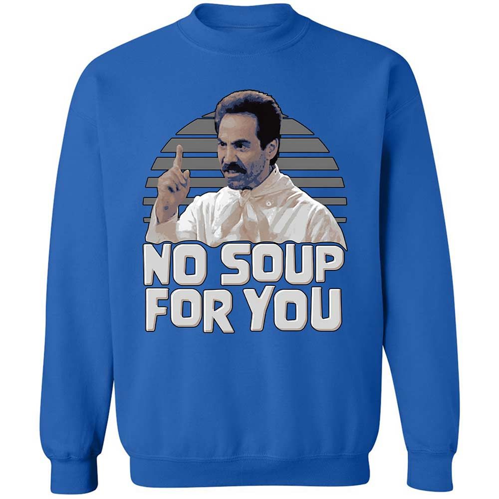 No Soup For You - Royal - 3