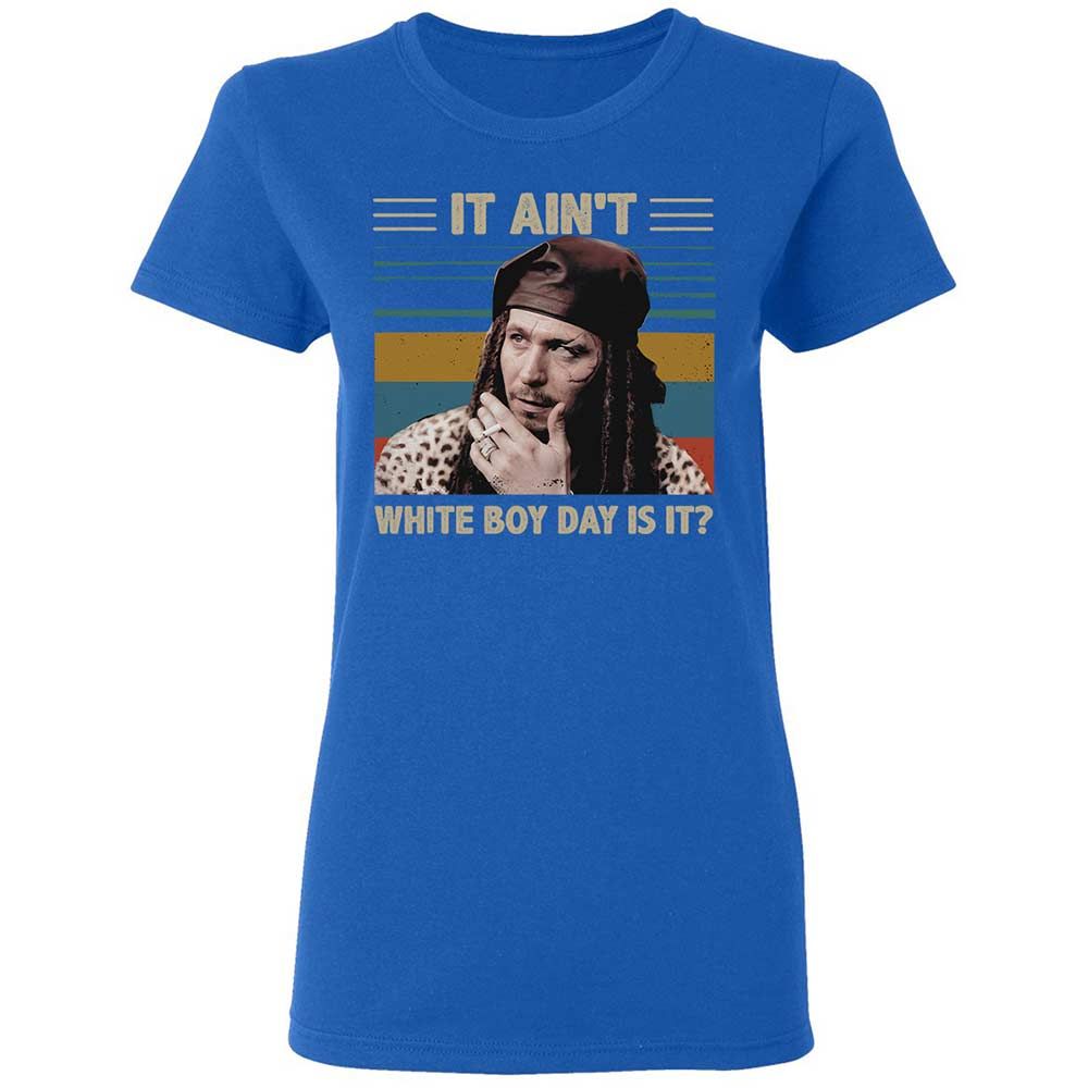 It ain't White Boy Day, is it - Royal - 3
