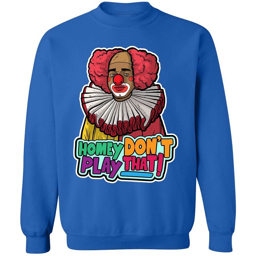 Homey Don't Play That - Royal - 3