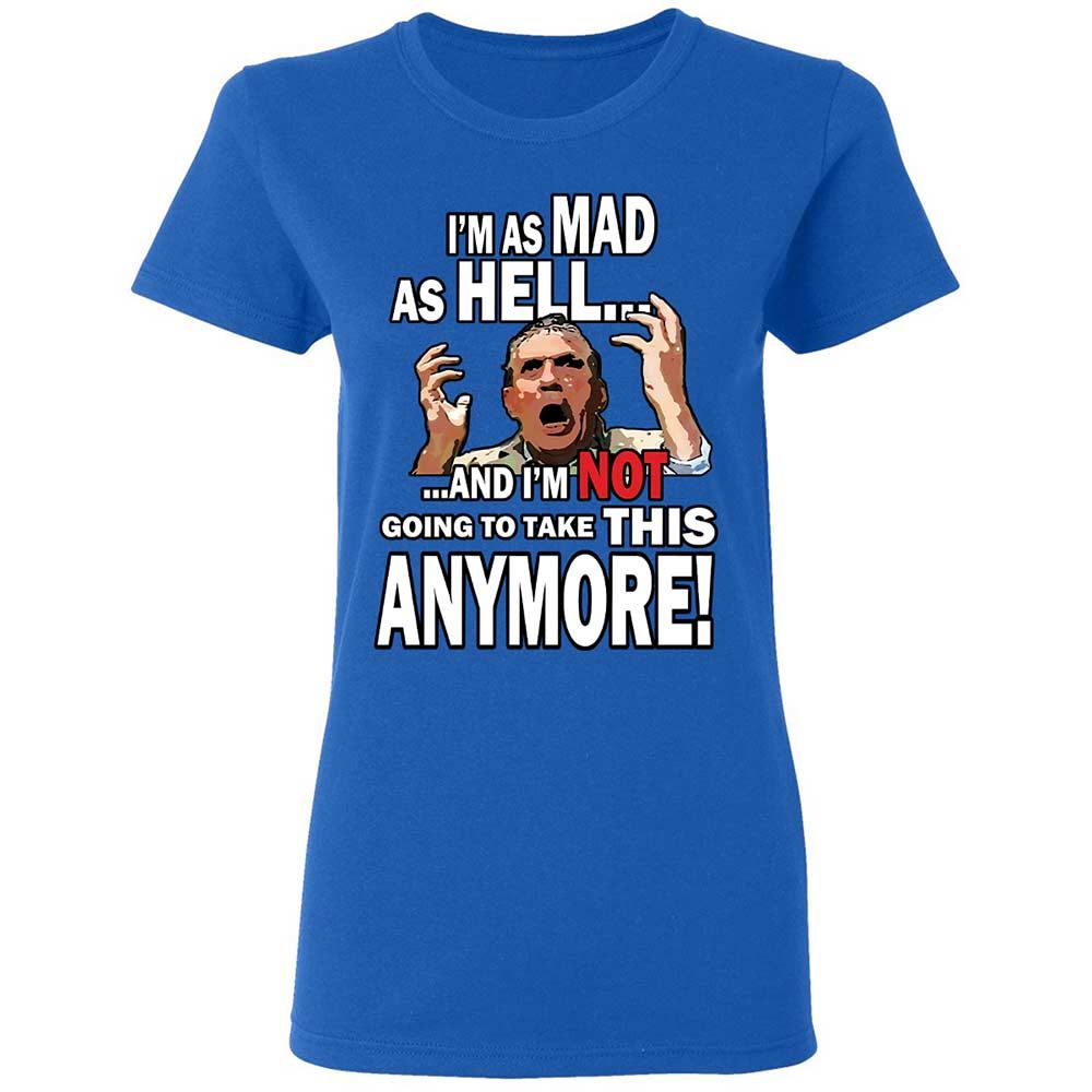 I'm as Mad As Hell - Royal - 3