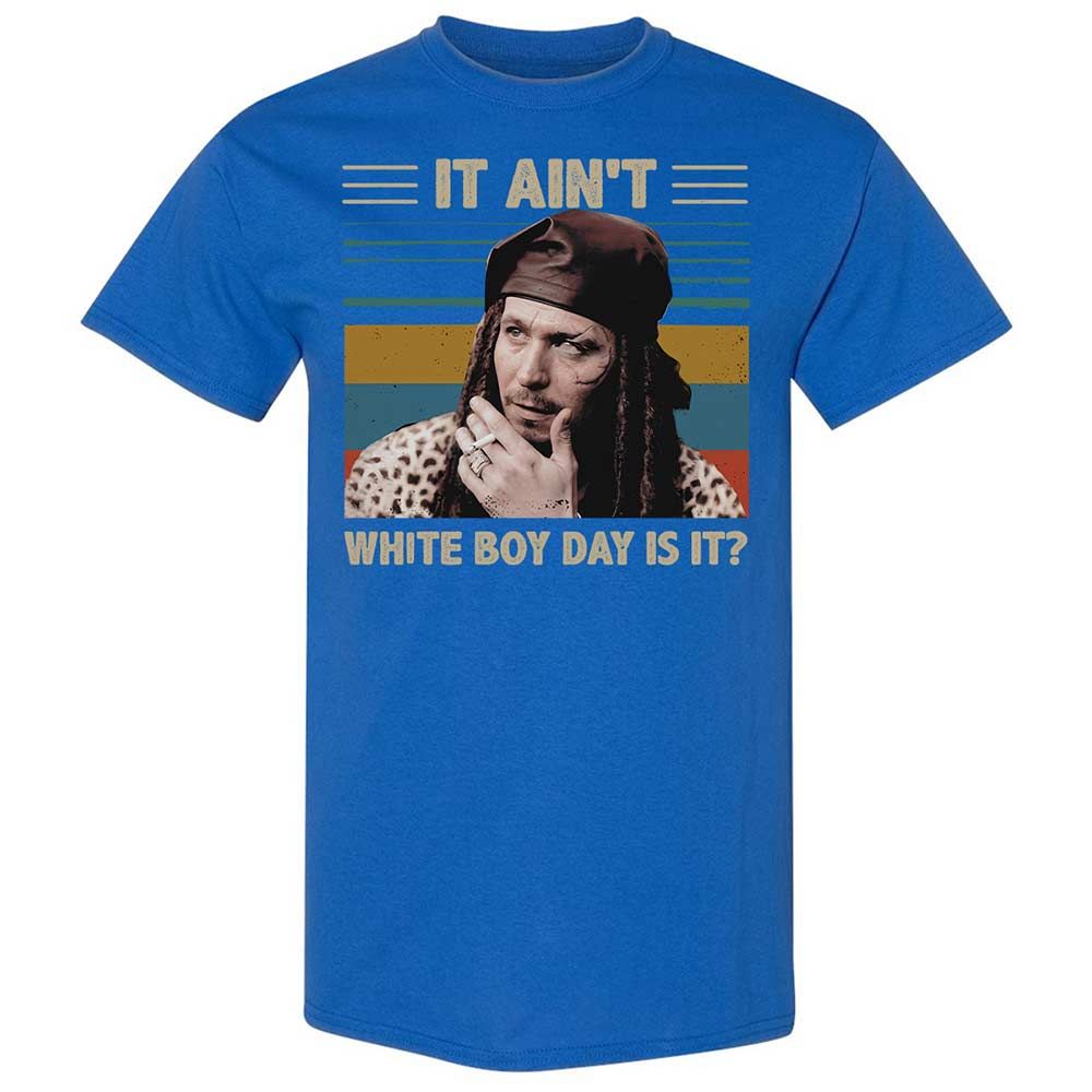 It ain't White Boy Day, is it - Royal - 3