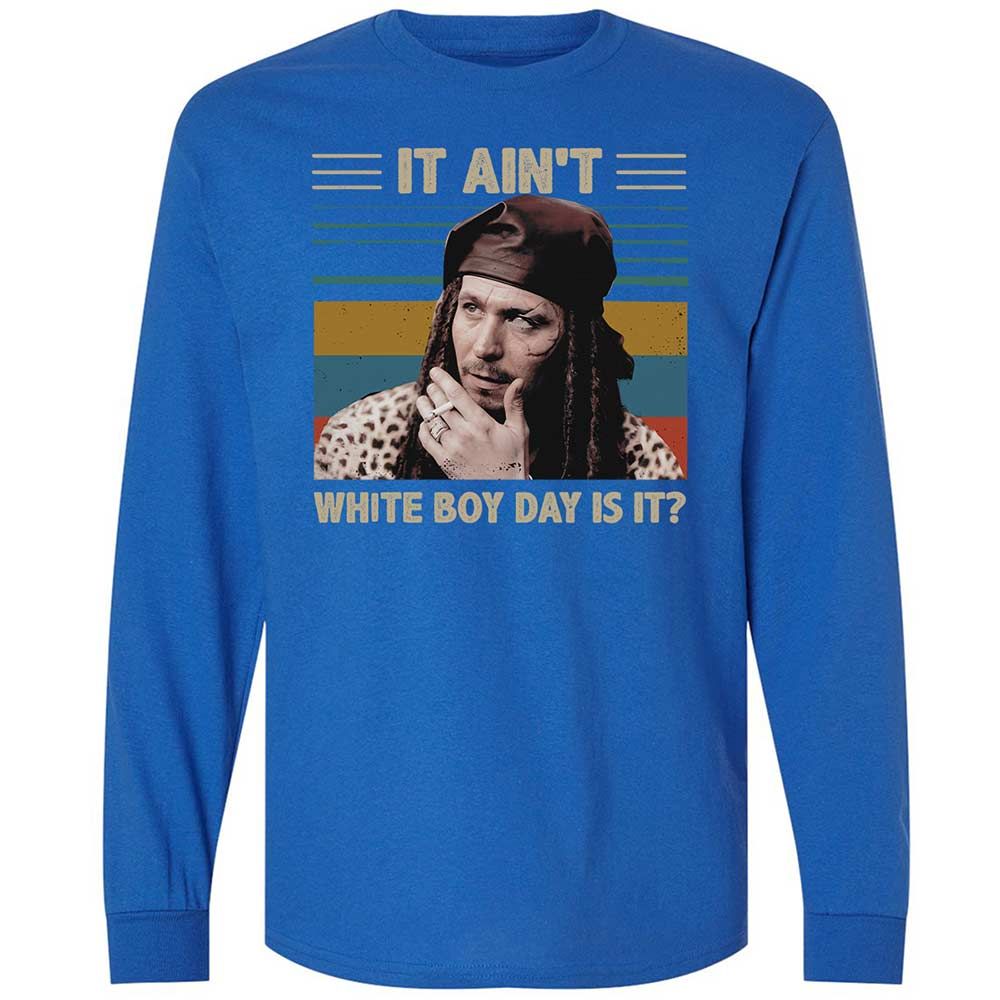 It ain't White Boy Day, is it - Royal - 3
