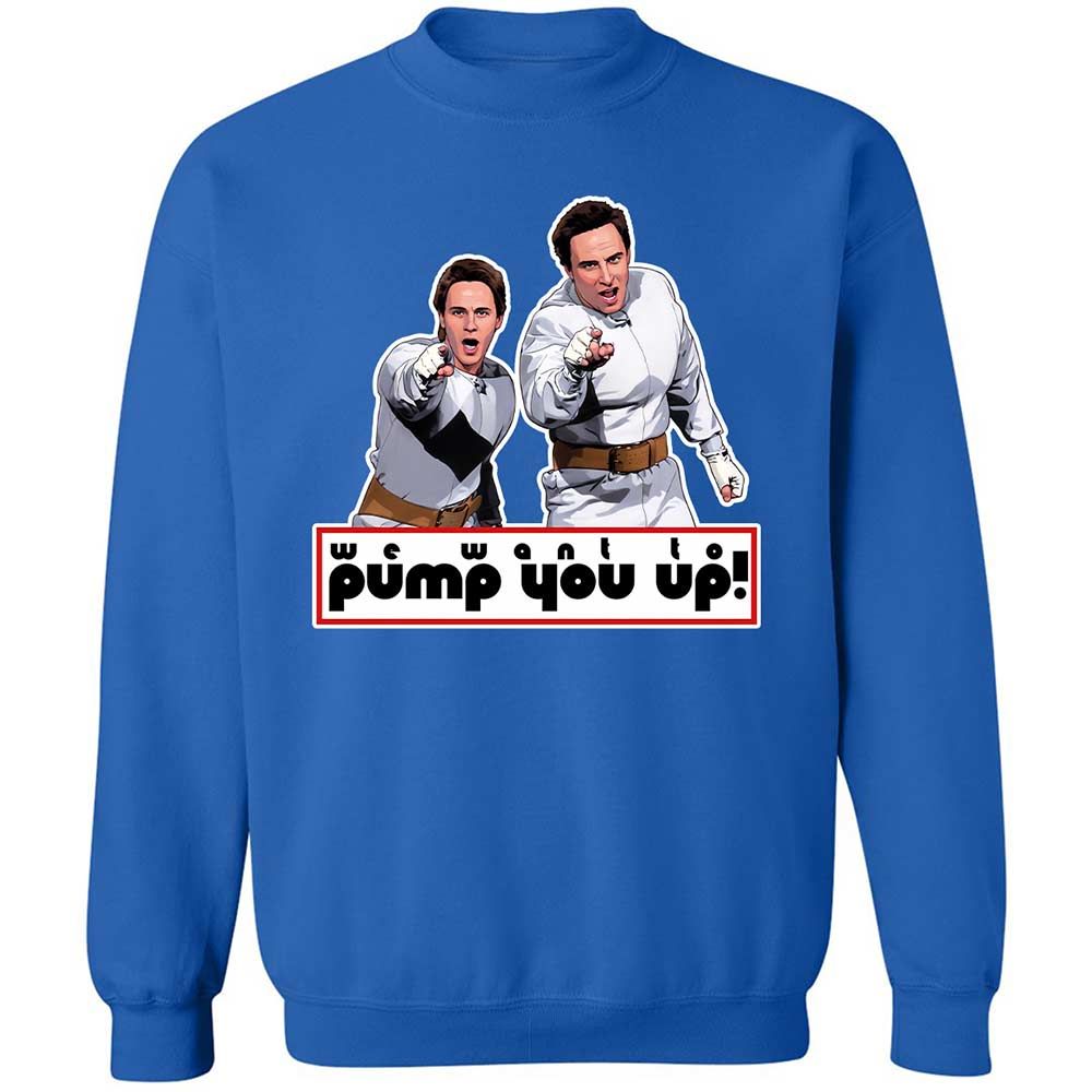 We Want To Pump You Up - Royal - 3