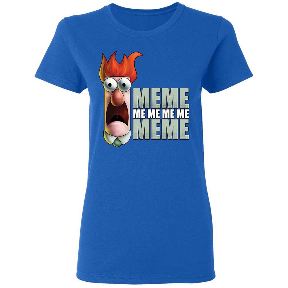Meme me me me me Meme - Royal - 3