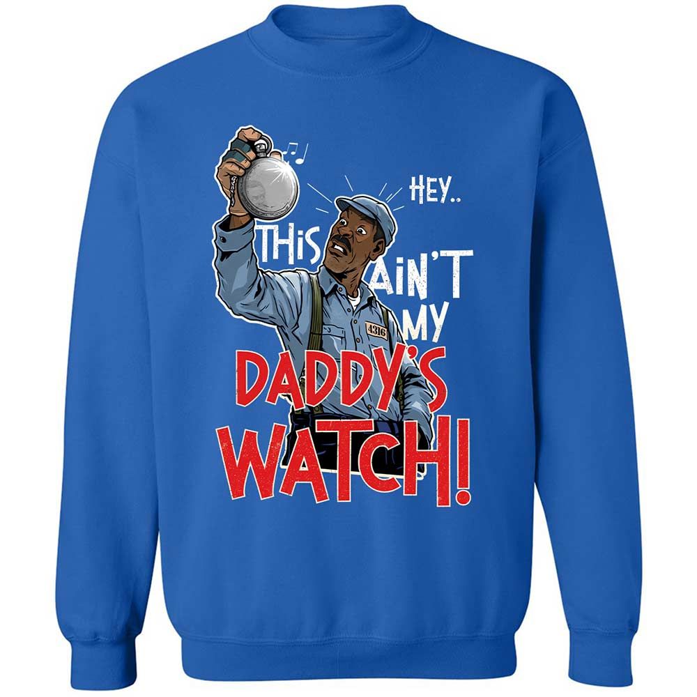 This Ain't My Daddy's Watch - Royal - 3
