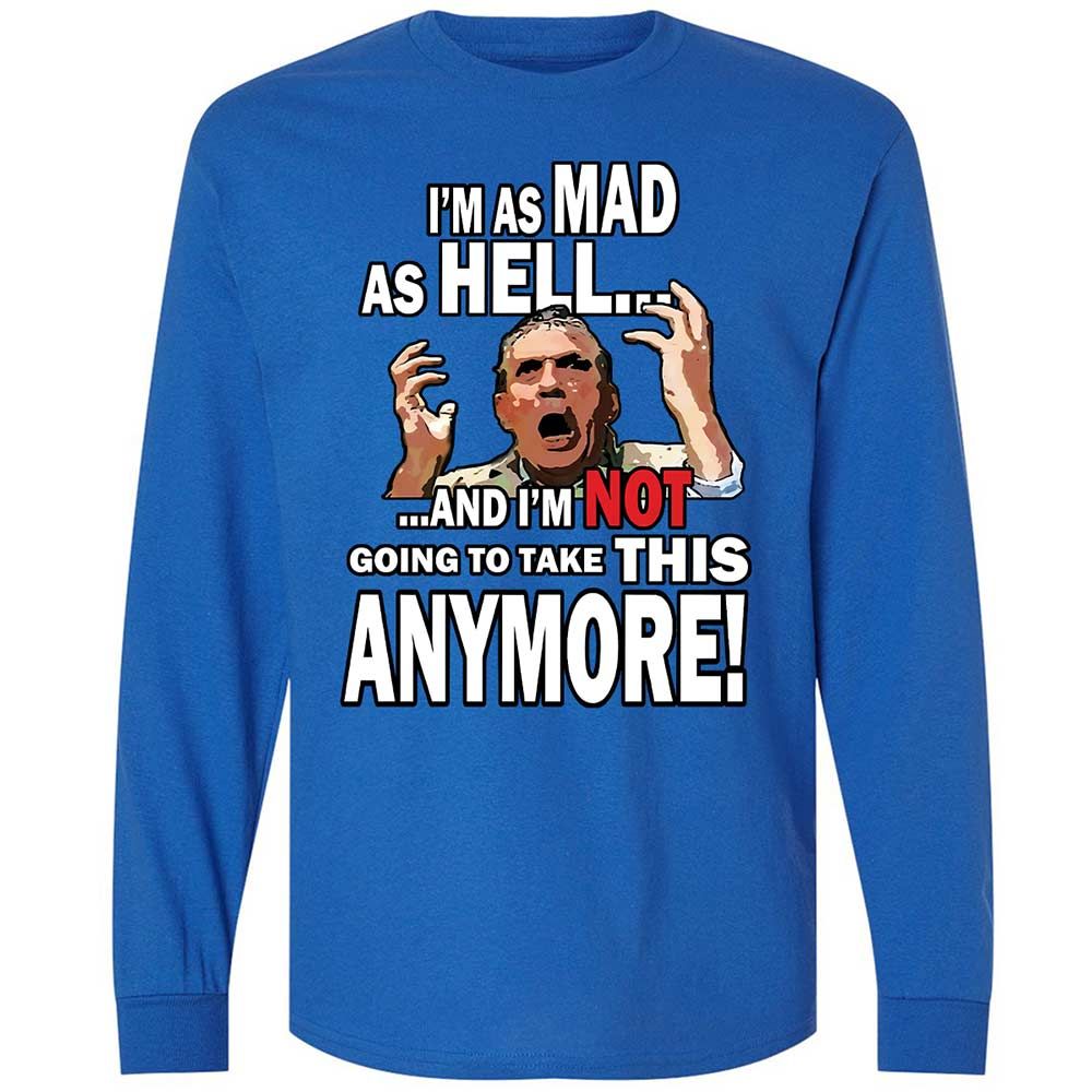 I'm as Mad As Hell - Royal - 3