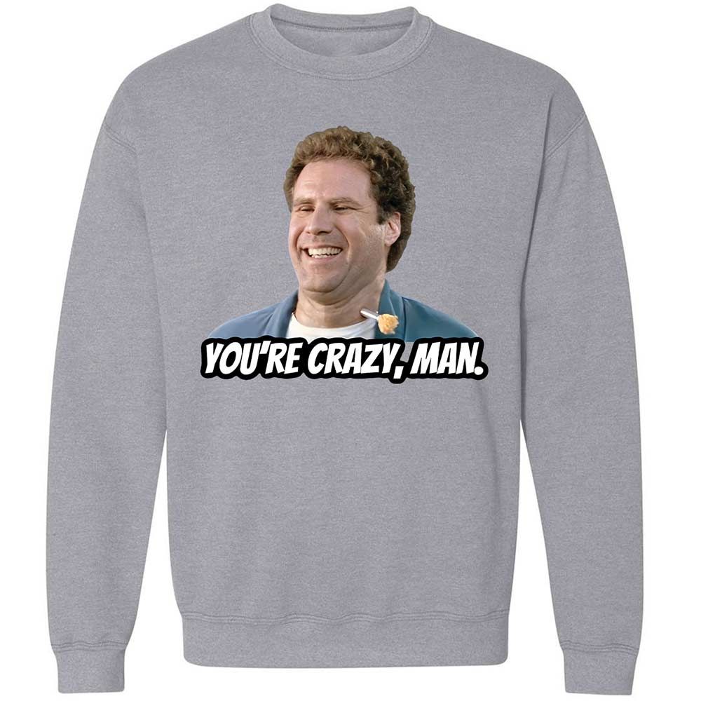 You're crazy, man - Sport Grey - 3