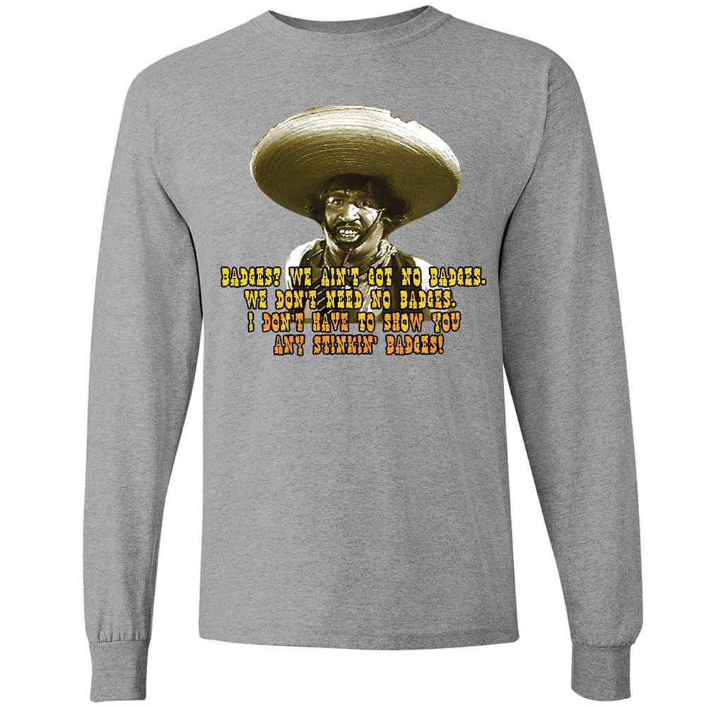 Ain't Got No Stinking Badges - Sport Grey - 3