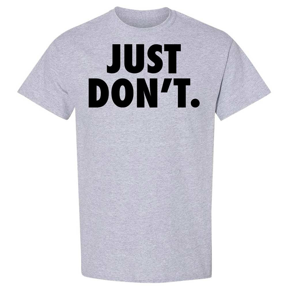 Just Don't. - Sport Grey - 3