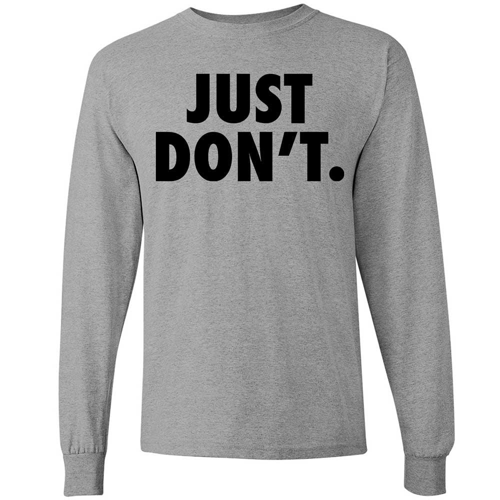Just Don't. - Sport Grey - 3