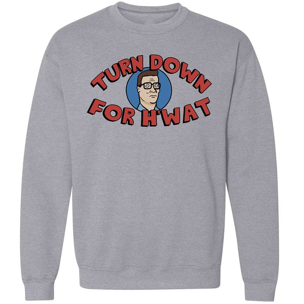 Turn Down For H'wat - Sport Grey - 3