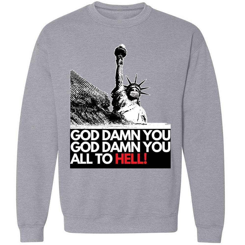God damn you all to hell! - Sport Grey - 3